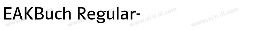 EAKBuch Regular字体转换 EAKBuch Regular字体转换